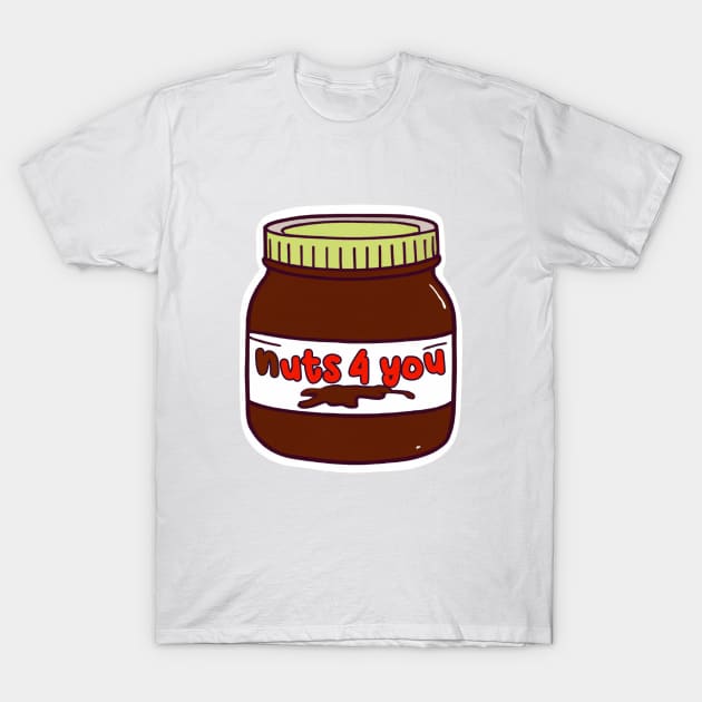 Nuts 4 you T-Shirt by BeeHappyTees